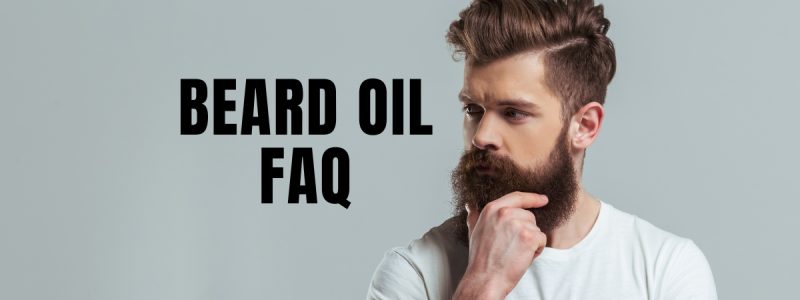 Beard Oil FAQ